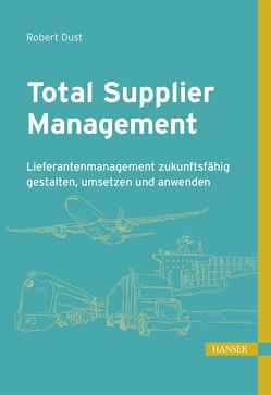 Total Supplier Management von Dust,  Robert