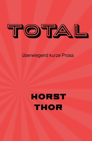 TOTAL von Thor,  Horst