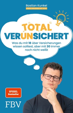 Total ver(un)sichert von Kunkel,  Bastian