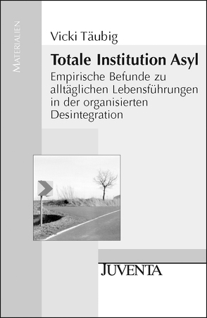 Totale Institution Asyl von Täubig,  Vicki
