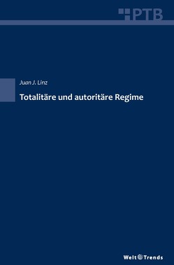 Totalitäre und autoritäre Regime von Krämer,  Raimund, Linz,  Juan J