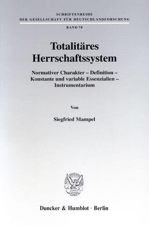 Totalitäres Herrschaftssystem. von Mampel,  Siegfried