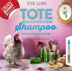 Tote brauchen kein Shampoo – Folge 03 von Link,  Eva, Liu,  Sarah