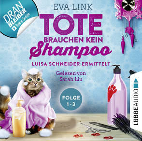 Tote brauchen kein Shampoo – Sammelband 01 von Link,  Eva, Liu,  Sarah