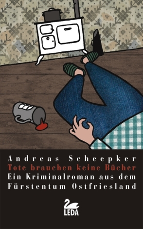 Tote brauchen keine Bücher von Scheepker,  Andreas
