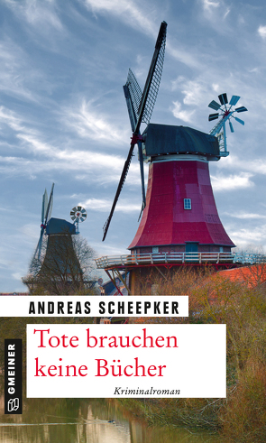 Tote brauchen keine Bücher von Scheepker,  Andreas