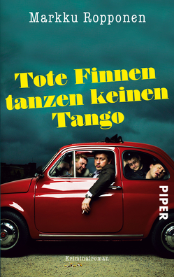 Tote Finnen tanzen keinen Tango von Moster,  Stefan, Ropponen,  Markku