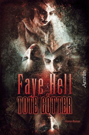 Tote Götter von Hell,  Faye
