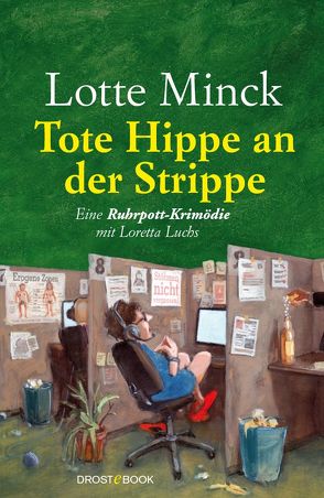 Tote Hippe an der Strippe von Minck,  Lotte