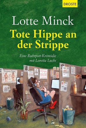 Tote Hippe an der Strippe von Minck,  Lotte