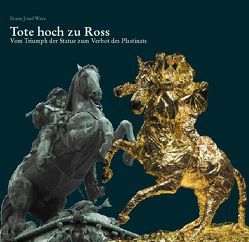 Tote hoch zu Ross (DE) von Wetz,  Franz J