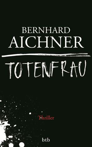 Totenfrau von Aichner,  Bernhard