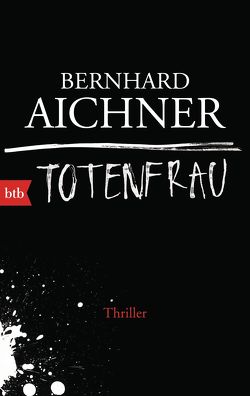Totenfrau von Aichner,  Bernhard