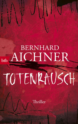 Totenrausch von Aichner,  Bernhard
