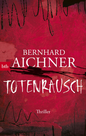 Totenrausch von Aichner,  Bernhard