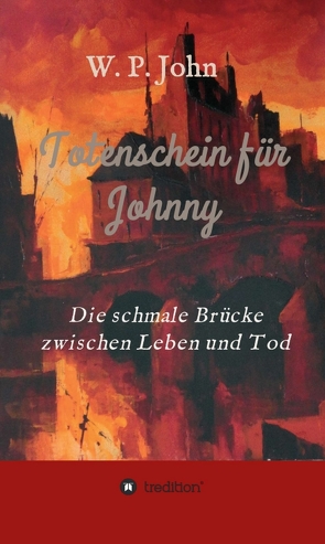 Totenschein für Johnny von John,  W. P.