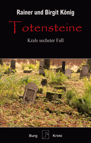 Totensteine von König,  Rainer u. Birgit