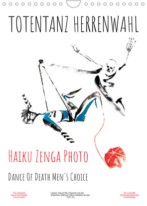 TOTENTANZ HERRENWAHL Haiku Zenga Photo DANCE OF DEATH MEN’S CHOICE (Wandkalender 2023 DIN A4 hoch) von fru.ch