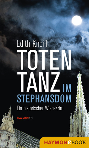 Totentanz im Stephansdom von Kneifl,  Edith