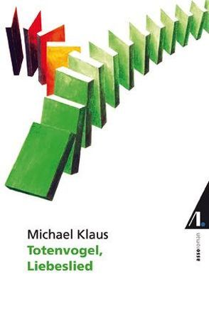 Totenvogel, Liebeslied von Klaus,  Michael