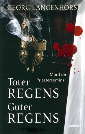 Toter Regens – guter Regens von Langenhorst,  Georg