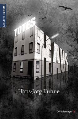 Totes Haus von Kühne,  Hans-Jörg