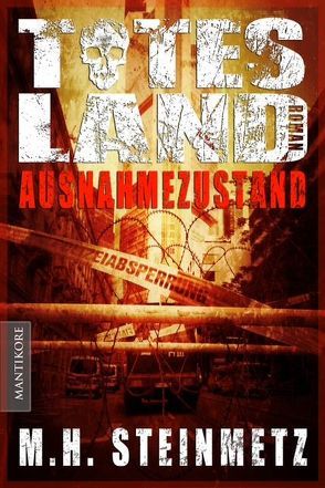 Totes Land – Ausnahmezustand von Steinmetz,  M. H.