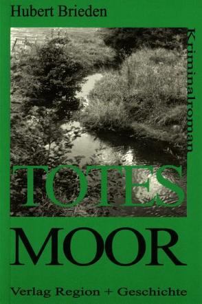 Totes Moor von Brieden,  Hubert