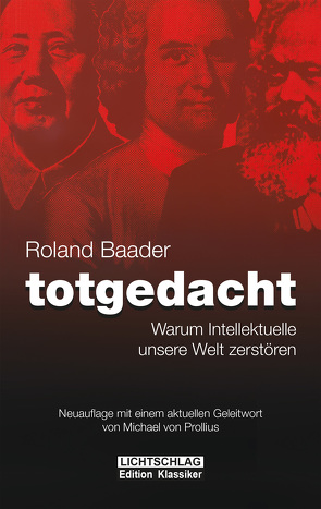 Totgedacht von Baader,  Roland, von Prollius,  Michael