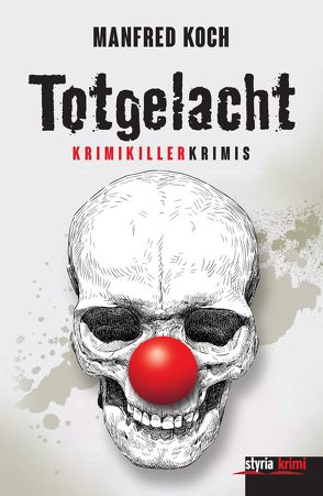 Totgelacht von Koch,  Manfred