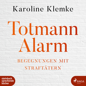 Totmannalarm von Klemke,  Karoline, Schulz,  Astrid