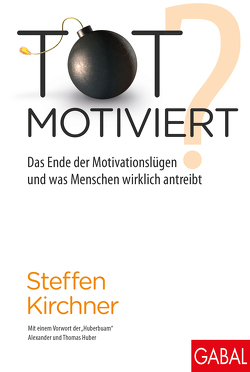 Totmotiviert? von Kirchner,  Steffen