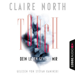 Touch – Dein Leben gehört mir von Bauche-Eppers,  Eva, Kaminski,  Stefan, North,  Claire