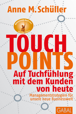 Touchpoints von Dueck,  Gunter, Schüller,  Anne M