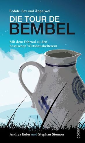 Tour de Bembel von Euler,  Andrea, Hühn,  Matthias, Siemon,  Stephan