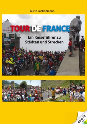 Tour de France von Lachenmann,  Bürte