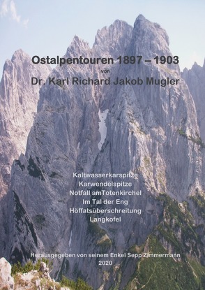 Touren in den Ostalpen 1897 bis 1903 von Mugler,  Dr. Karl Richard