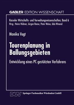 Tourenplanung in Ballungsgebieten von Vogt,  Monika