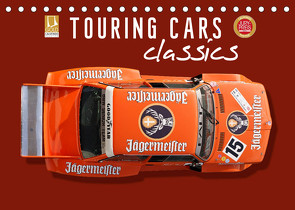 Tourenwagen Classics (Tischkalender 2023 DIN A5 quer) von Schmerl,  Bernhard