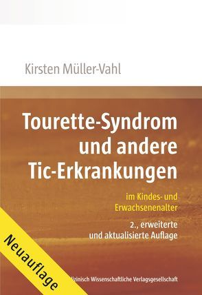 Tourette-Syndrom und andere Tic-Erkrankungen von Müller-Vahl,  Kirsten R.