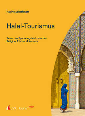 Tourism NOW: Halal-Tourismus von Scharfenort,  Nadine