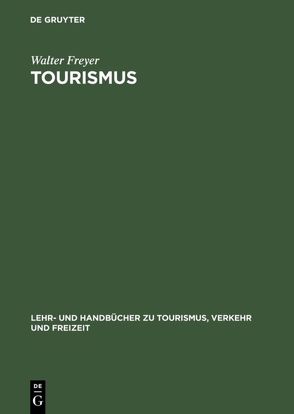 Tourismus von Freyer,  Walter