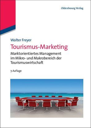 Tourismus-Marketing von Freyer,  Walter