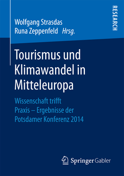Tourismus und Klimawandel in Mitteleuropa von Strasdas,  Wolfgang, Zeppenfeld,  Runa