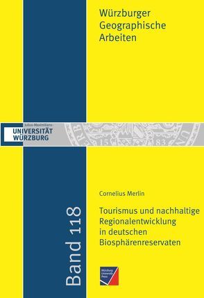 Tourismus und nachhaltige Regionalentwicklung in deutschen Biosphärenreservaten von Merlin,  Cornelius