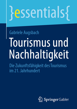 Tourismus und Nachhaltigkeit von Augsbach,  Gabriele
