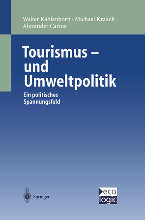 Tourismus-und Umweltpolitik von Carius,  Alexander, Kahlenborn,  Walter, Kraack,  Michael