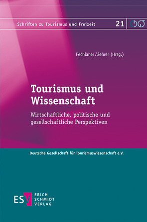 Tourismus und Wissenschaft von Buck,  Martin, Conrady,  Roland, Freyer,  Walter, Gross,  Sven, Hörtnagl,  Tanja, Hughes,  Michael, Isenberg,  Wolfgang, Keller,  Peter, Lehar,  Günther, Locher,  Connie, Pechlaner,  Harald, Peters,  Julia Eva, Pfister,  Dieter, Pforr,  Christof, Smeral,  Egon, Spode,  Hasso, Volgger,  Michael, Wöhler,  Karlheinz, Zehrer,  Anita