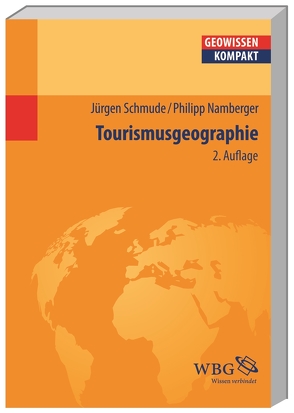 Tourismusgeographie von Cyffka,  Bernd, Namberger,  Philipp, Schmude,  Jürgen