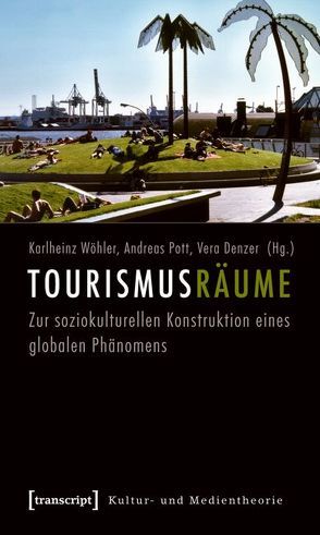 Tourismusräume von Denzer,  Vera, Pott,  Andreas, Wöhler,  Karlheinz
